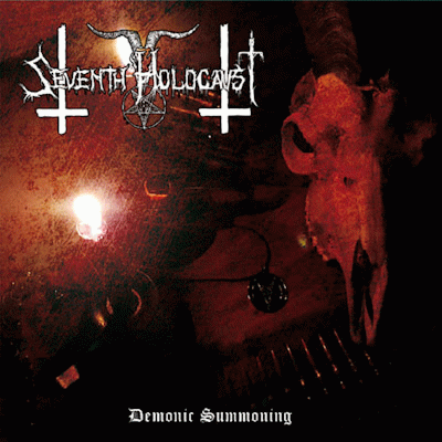 Seventh Holocaust : Demonic Summoning